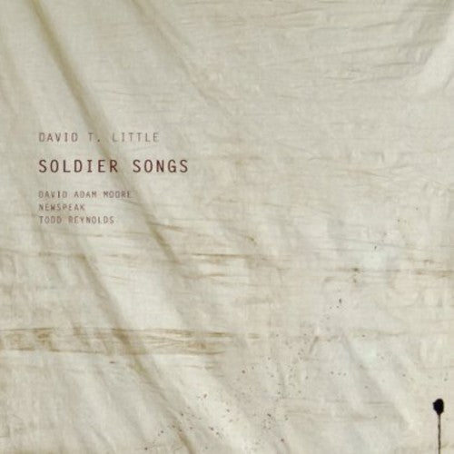 David T. Little- Soldier Songs (CD)-Track Cache