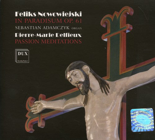 Nowowiejski / Sebastian Adamczyk- In Paradisum / Passion Meditations (CD)-Track Cache