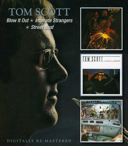 Tom Scott- Blow It Out/Intimate Strangers/Street Beat [Import] (CD)-Track Cache