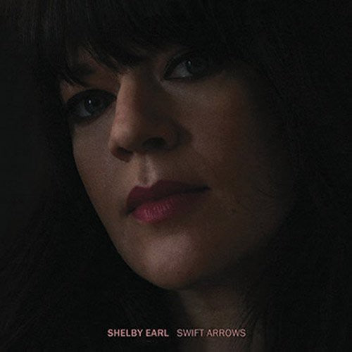 Shelby Earl- Swift Arrows (Vinyl)-Track Cache