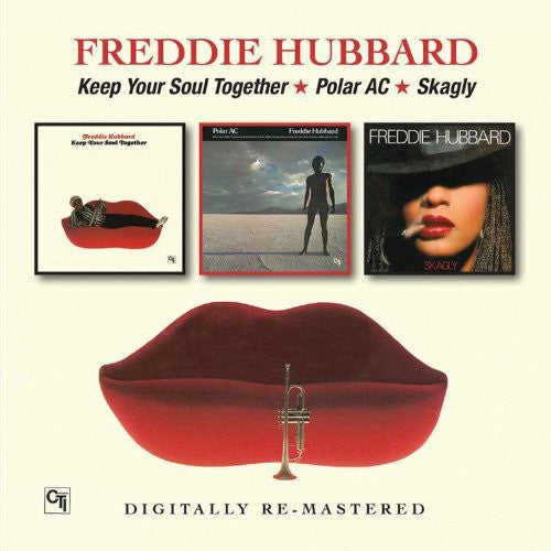 Freddie Hubbard- Keep Your Soul Together/Polar Ac/Skagly (CD)-Track Cache
