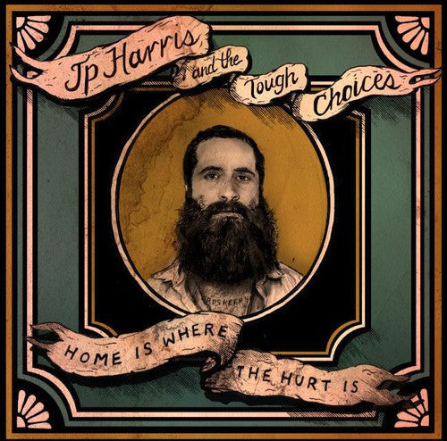 Jp Harris & The Tough Choices- Home Is Where The Hurt Is (CD)-Track Cache