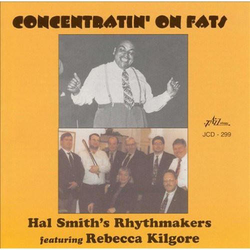 Hal Smith & Rhythmakers- Concentratin' On Fats (CD)-Track Cache