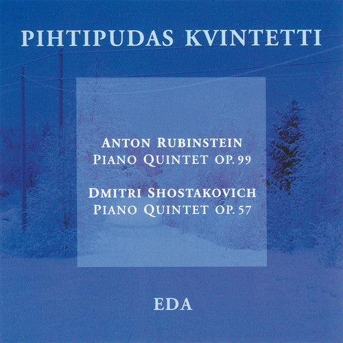 Rubinstein / Shostakovich / Pihtipudas Quintet- Piano Quintets (CD)-Track Cache