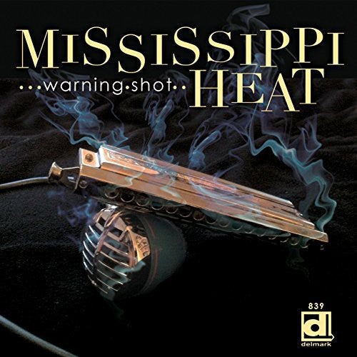 Mississippi Heat- Warning Shot (CD)-Track Cache