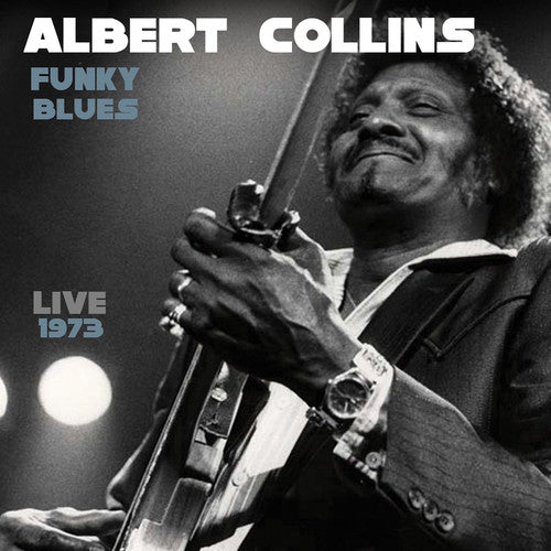 Albert Collins- Funky Blues Live 1973 (CD)-Track Cache