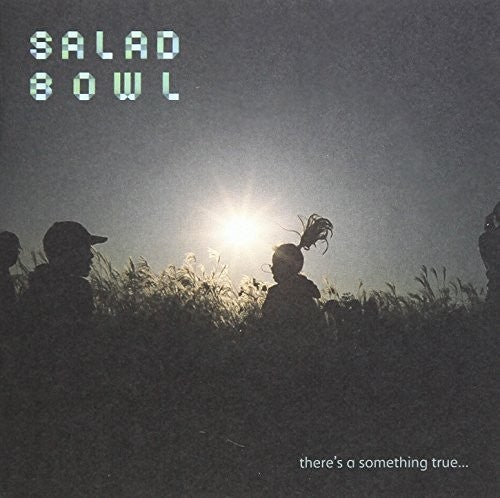 Salad Bowl- There's a Something True (CD)-Track Cache