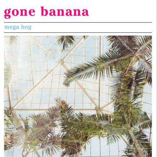 Mega Bog- Gone Banana [Vinyl]-Track Cache