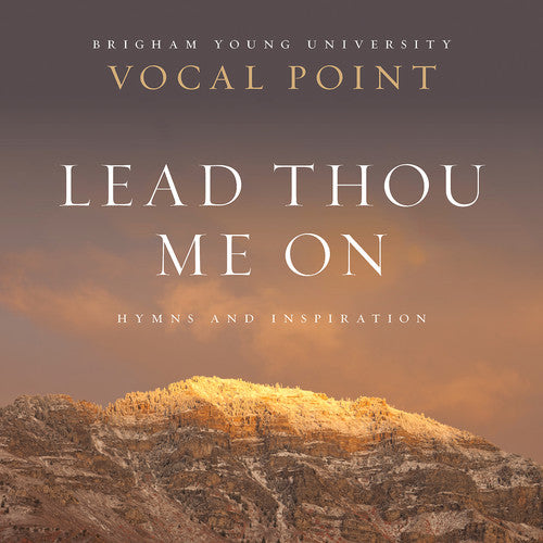 Newman / Byu Vocal Point- Lead Thou Me on: Hymns (CD)-Track Cache