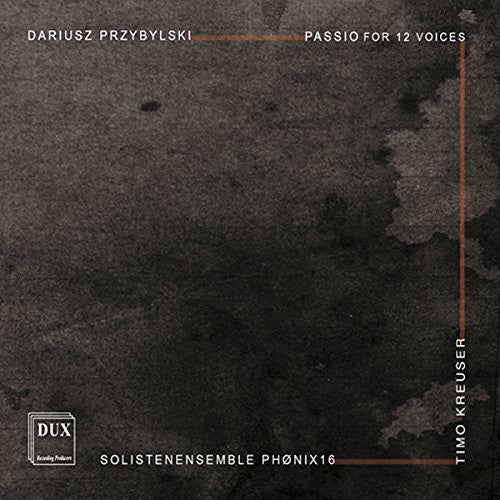 Przybylski / Kreuser- Passio for 12 Voices (CD)-Track Cache