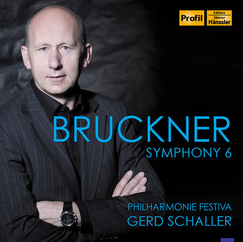 Bruckner / Schaller / Philharmonie Festiva- Sym 6 (CD)-Track Cache