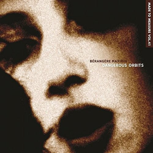 Berangere Maximin- Dangerous Orbits (CD)-Track Cache