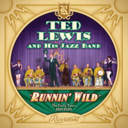 Ted Lewis- Runnin' Wild: The Early Years (1919-1926) (CD)-Track Cache