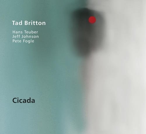 Tad Britton- Cicada (CD)-Track Cache