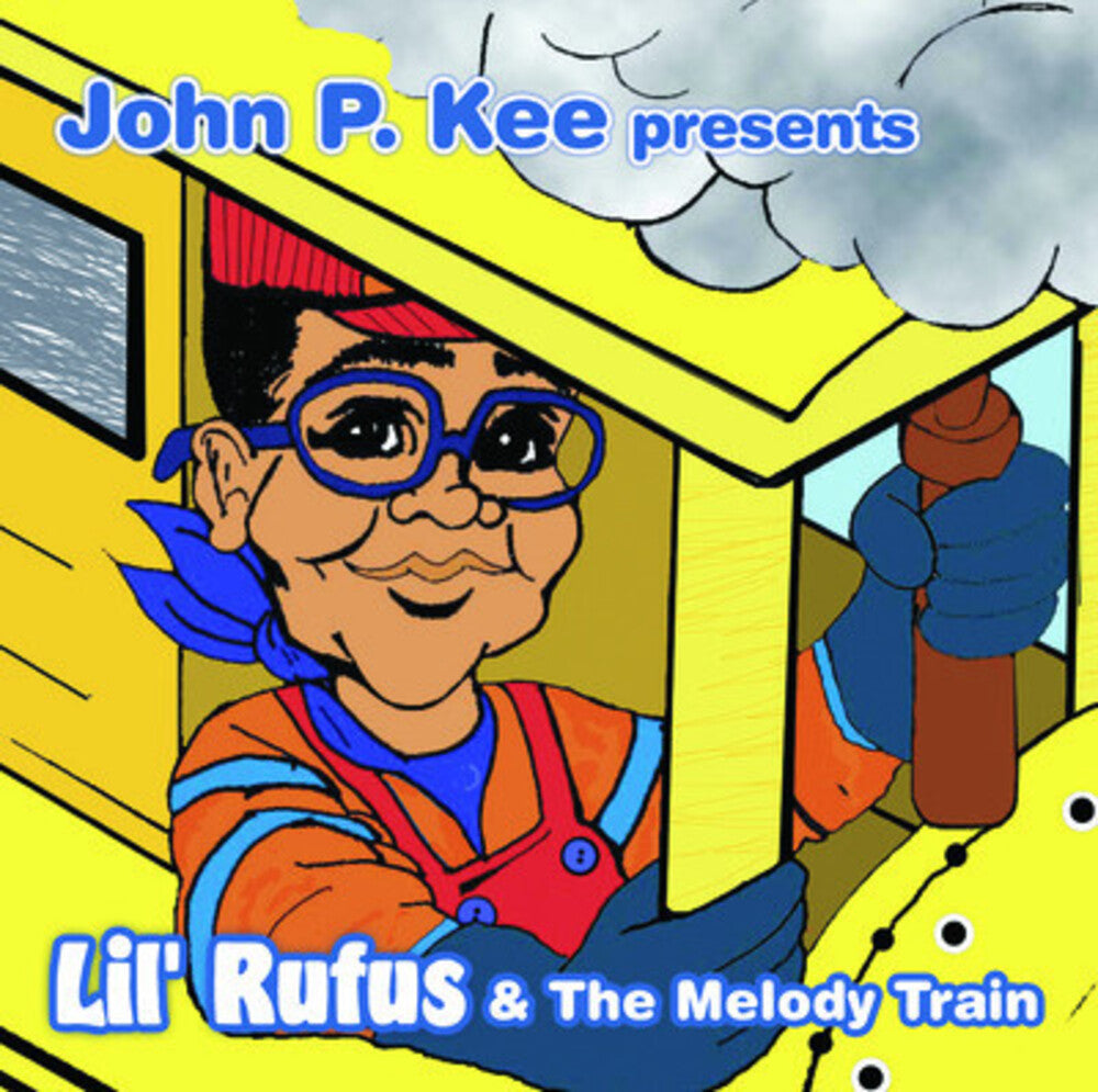 Lil Rufus- John P. Kee Presents Lil Rufus and The Melody Train (CD)-Track Cache