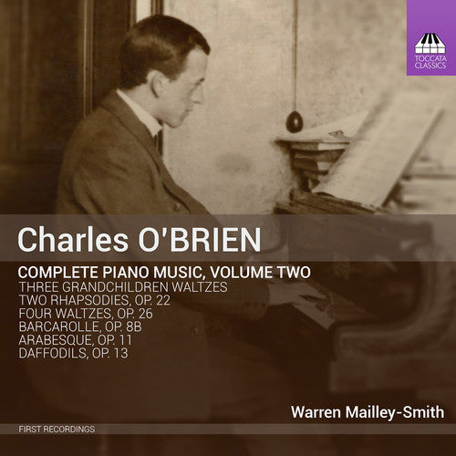Obrien / Mailley-Warren Smith- Charles O'Brien: Complete Piano Music, Vol. 2 (CD)-Track Cache