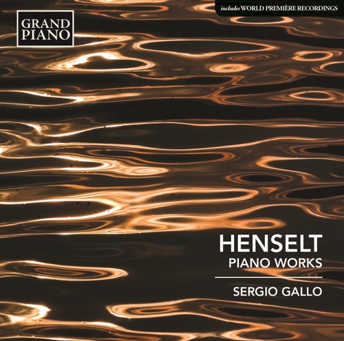 Henselt / Sergio Gallo- Adolf von Henselt: Piano Works (CD)-Track Cache