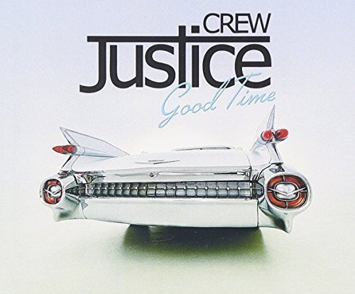 Justice Crew- Good Time (CD)-Track Cache