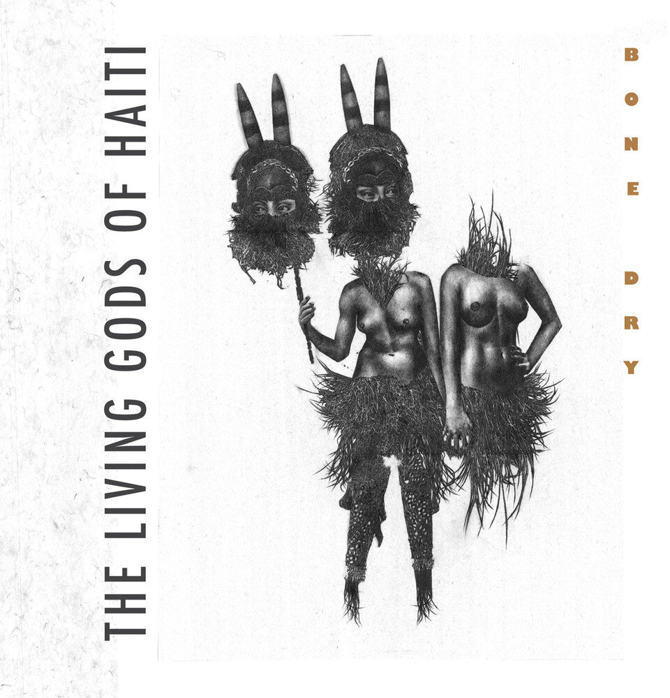 Living Gods Of Haiti- Bone Dry (CD)-Track Cache