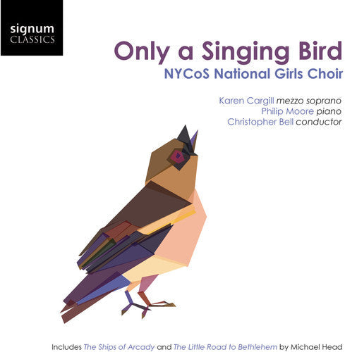 NYCoS National Girls Choir- Only a Singing Bird (CD)-Track Cache