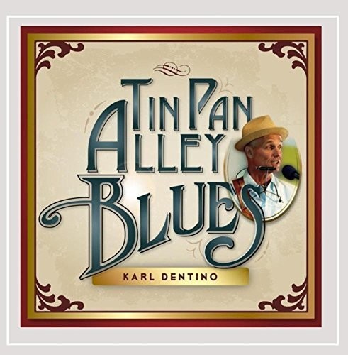 Karl Dentino- Tin Pan Alley Blues (CD)-Track Cache