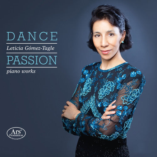 Brahms / Albeniz / Chopin / Falla / Tagle-Gomez- Dance Passion (CD)-Track Cache