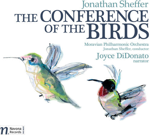 Jonathan Sheffer / Moravian Philharmonic Orchestra- Conference of the Birds (CD)-Track Cache