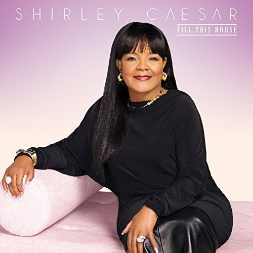 Shirley Caesar- Fill This House (CD)-Track Cache