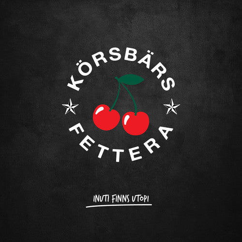 Korsbarsfettera- Inuti Finns Utopi (Vinyl)-Track Cache