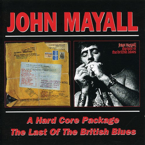 John Mayall- Hardcore Package/Last Of The Blues [Import] (CD)-Track Cache