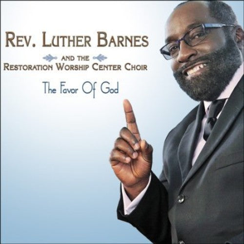 Rev. Luther Barnes- Favor Of God (CD)-Track Cache