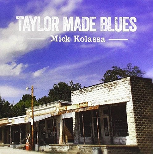 Mick Kolassa- Taylor Made Blues (CD)-Track Cache