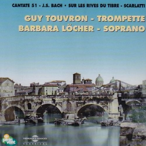 Bach / Scarlatti / Touvron / Locher- Trumpet & Soprano (CD)-Track Cache