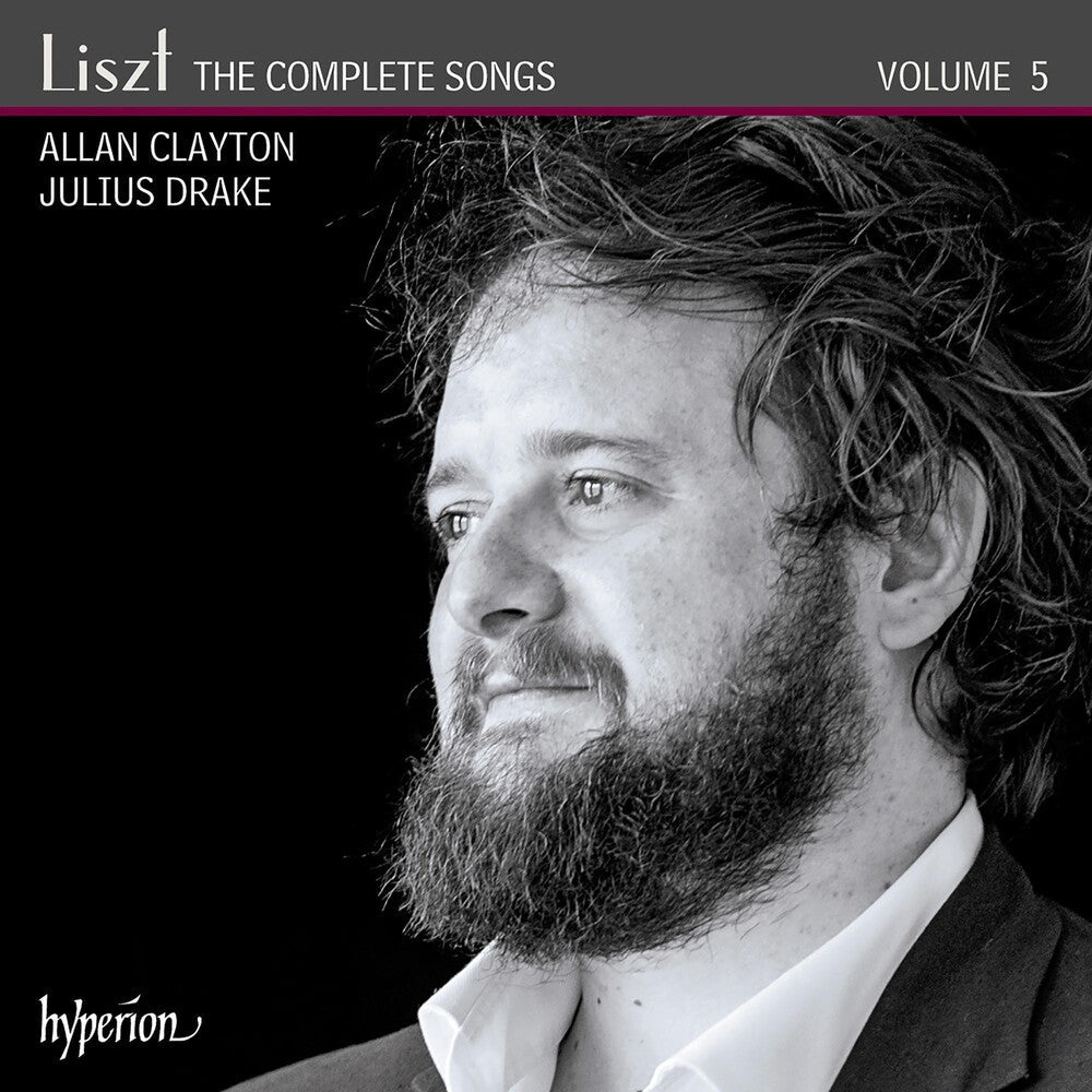 Allan Clayton- Liszt: Complete Songs 5 (CD)-Track Cache