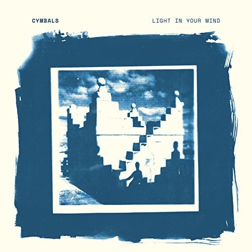 Cymbals- Light In Your Mind (Vinyl)-Track Cache
