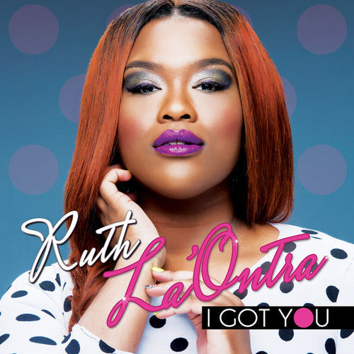 Ruth La'Ontra- I Got You (CD)-Track Cache