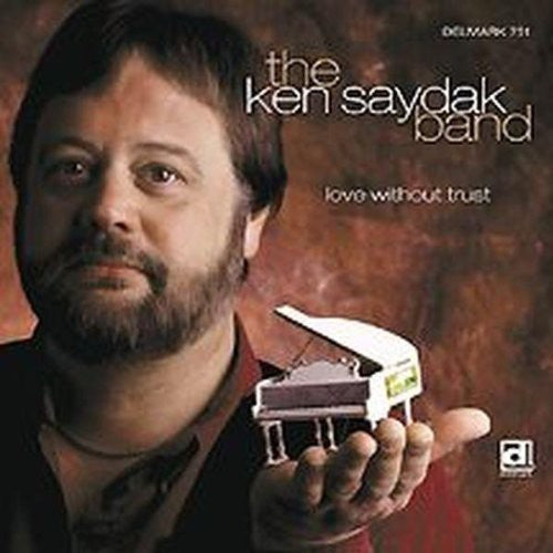 Ken Saydak- Love Without Trust (CD)-Track Cache