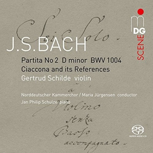 J Bach S / Schilde / Schulze- Ciaconna BWV 1004 / Its Choral References (CD)-Track Cache