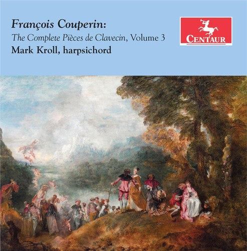 Couperin / Kroll- Complete Pieces de Clavecin Volume 3 (CD)-Track Cache