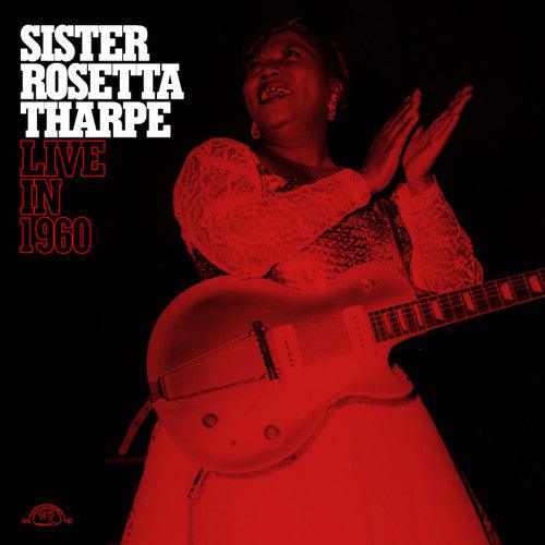 Sister Rosetta Tharpe- Sister Rosetta Tharpe Live In 1960 (Vinyl)-Track Cache