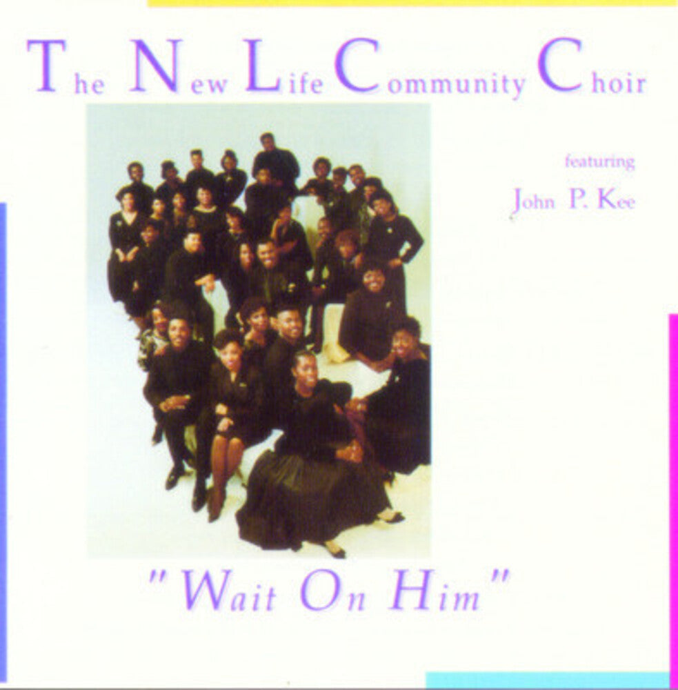 New Life Community Choir- Wait on Him (CD)-Track Cache