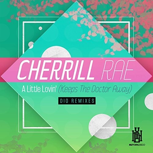 Cherrill Rae- Little Lovin (Keeps The Doctor Away) - Dio Remixes (CD)-Track Cache