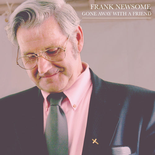 Frank Newsome- Gone Away With A Friend (CD)-Track Cache