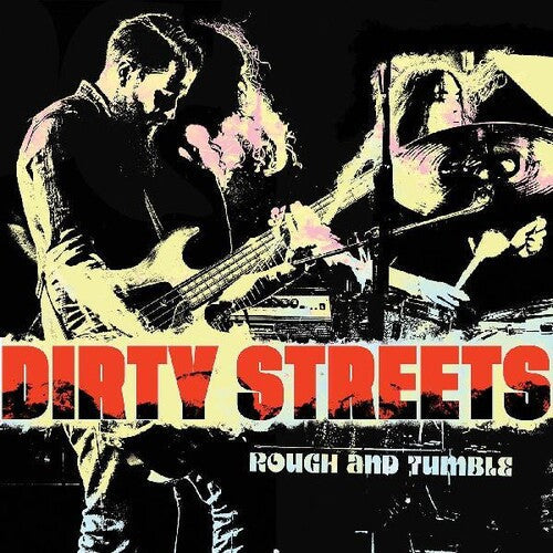 The Dirty Streets- Rough And Tumble (Vinyl)-Track Cache