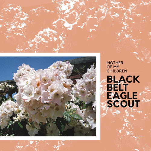Black Belt Eagle Scout- Mother Of My Children (Vinyl)-Track Cache