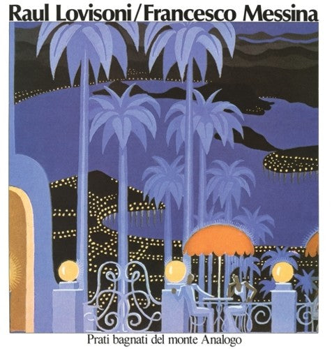 Raul Lovisoni / Francesco Messina- Prati Bagnati Del Monte Analogo (Vinyl)-Track Cache