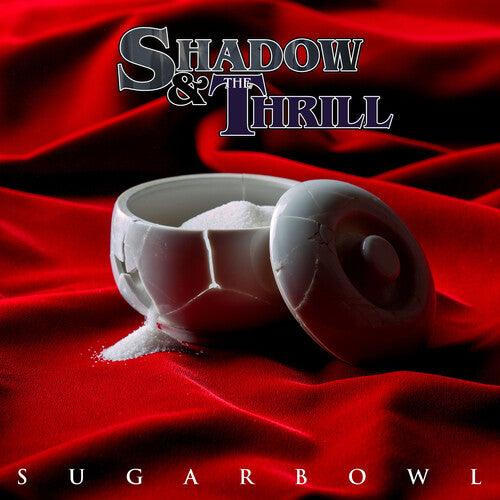 Shadow & the Thrill- Sugarbowl (Vinyl)-Track Cache