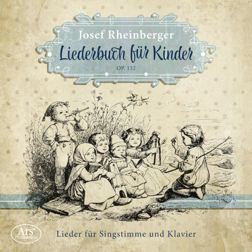 Rheinberger / Grosssteiner / Heiss- Liederbuch Fur Kinder 152 (CD)-Track Cache