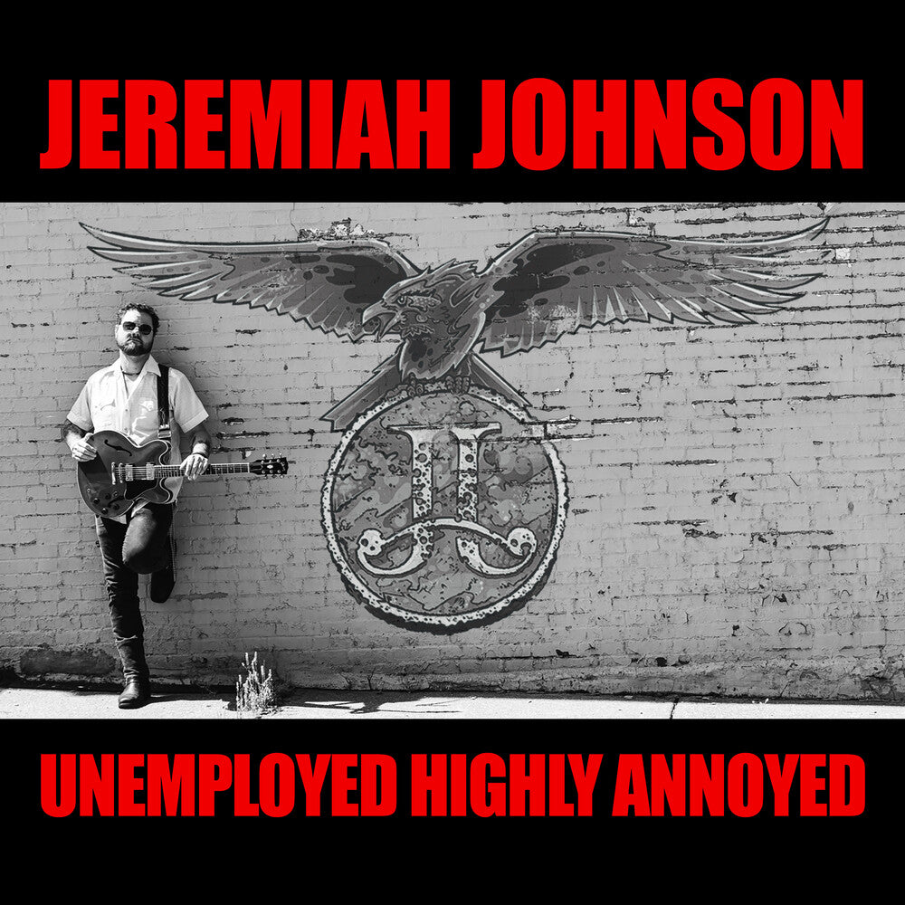 Jeremiah Johnson- Unemployed Highly Annoyed (CD)-Track Cache