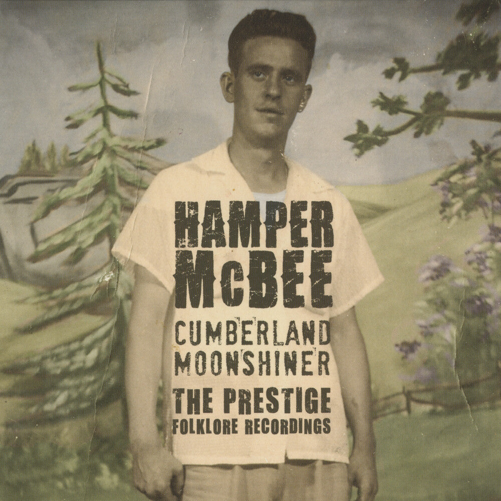 Hamper Mcbee- Cumberland Moonshiner - The Prestige Folklore Recordings (CD)-Track Cache